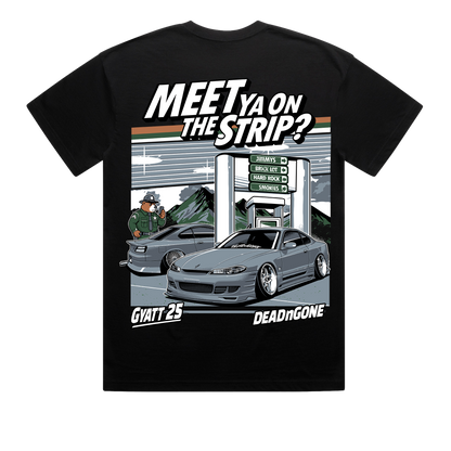 "MEET YA ON THE STRIP?" TEE